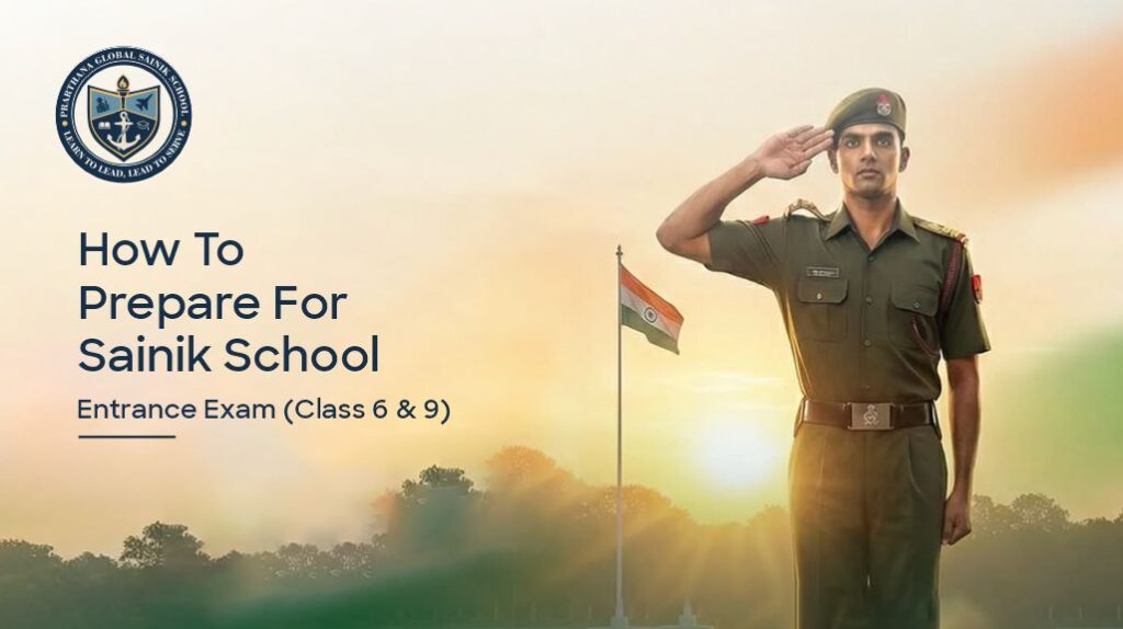 How to Prepare for Sainik School Entrance Exam (Class 6 & 9)