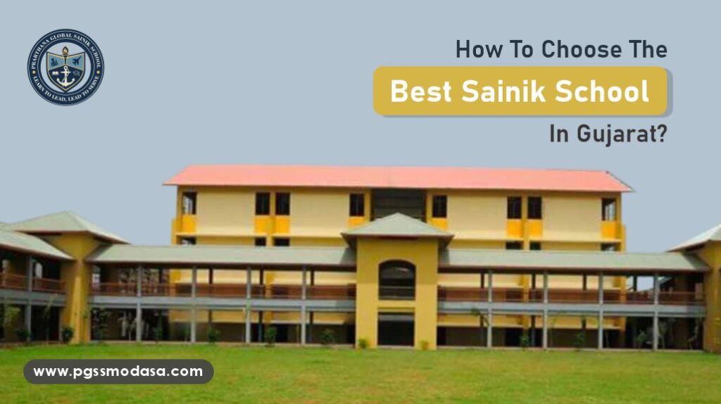 How To Choose The Best Sainik School In Gujarat: A Complete Guide for Parents